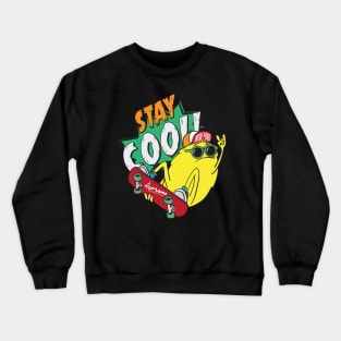 Stay Cool! Crewneck Sweatshirt